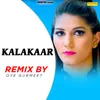 About Kalakaar (Remix By Oye Gurmeet) Song